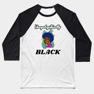 🤎 Unapologetically Black, Black Excellence, Black Pride Baseball T-Shirt